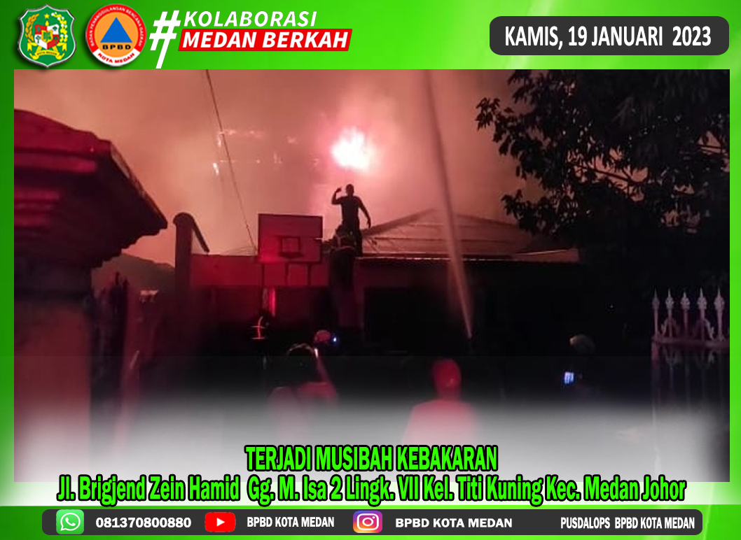 Terjadi Kebakaran pada Pukul 20.10 WIB di Jln. Brigjend Zein Hamid  Gg. M. Isa 2 Lingk. VII Kel. Titi Kuning Kec. Medan Johor.