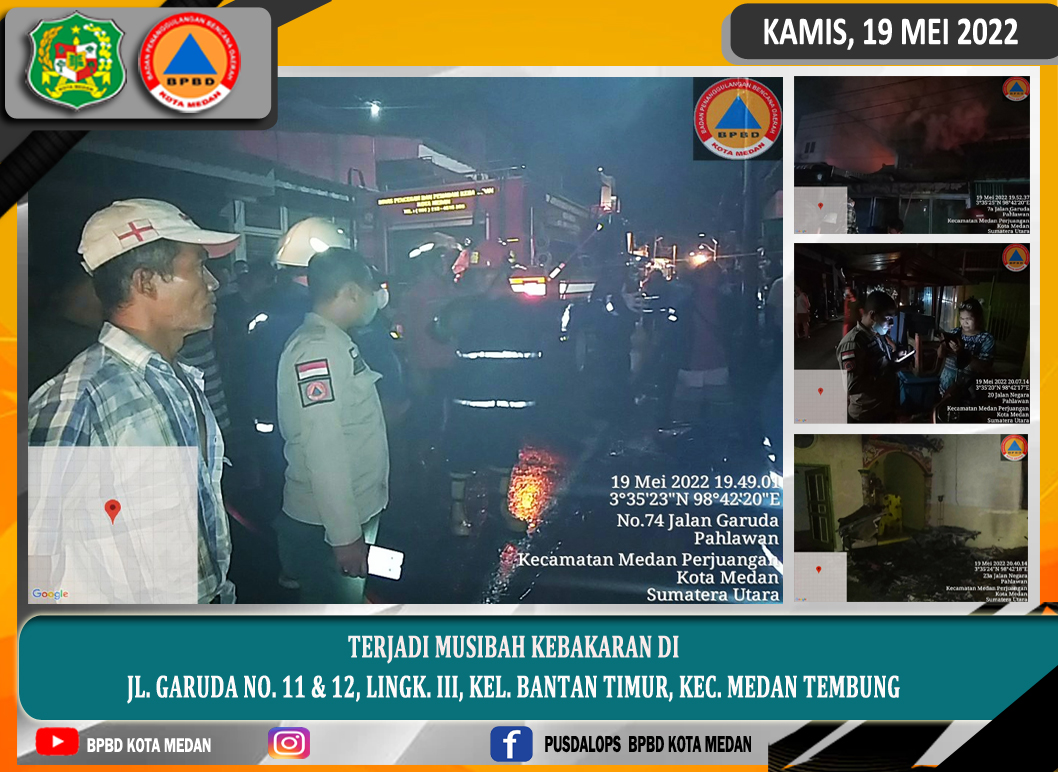 Kebakaran di Jl. Garuda No. 11 & 12 Lingk. III Kel. Bantan Timur Kec. Medan Tembung